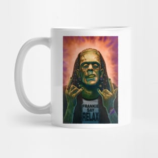 Frankie Say...Relax, pt. III (For Tees) Mug